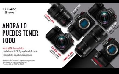 Hasta 600€ de reembolso en Panasonic Lumix S